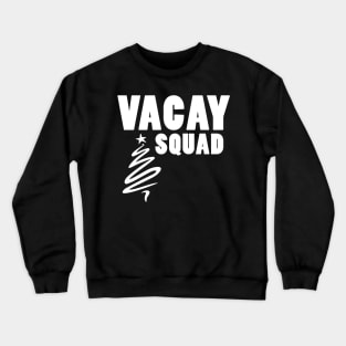 Vacay Squad Crewneck Sweatshirt